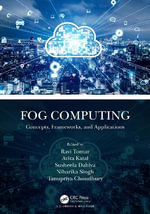 Fog Computing : Concepts, Frameworks, and Applications - Avita  Katal