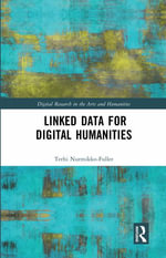 Linked Data for Digital Humanities : Digital Research in the Arts and Humanities - Terhi Nurmikko-Fuller