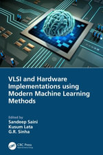 VLSI and Hardware Implementations using Modern Machine Learning Methods - Sandeep Saini