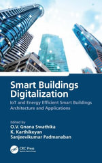 Smart Buildings Digitalization : IoT and Energy Efficient Smart Buildings Architecture and Applications - O.V. Gnana Swathika