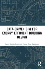 Data-driven BIM for Energy Efficient Building Design : 1st Edition - Saeed Banihashemi