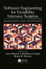 Software Engineering for Variability Intensive Systems : Foundations and Applications - Ivan Mistrik