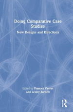 Doing Comparative Case Studies : New Designs and Directions - Frances Vavrus