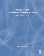 Private Security : An Introduction to Principles and Practice - Charles P. Nemeth