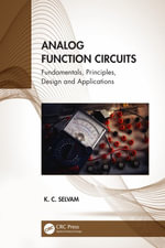 Analog Function Circuits : Fundamentals, Principles, Design and Applications - K. C. Selvam