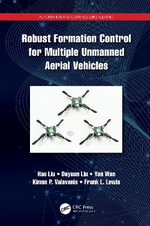 Robust Formation Control for Multiple Unmanned Aerial Vehicles : Automation and Control Engineering - Hao Liu