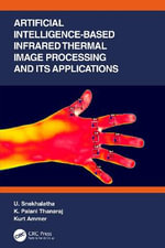 Artificial Intelligence-based Infrared Thermal Image Processing and its Applications - U. Snekhalatha