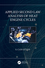 Applied Second Law Analysis of Heat Engine Cycles - S. Can Gülen