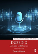 Dubbing : Concepts and Practices - Frederic Chaume