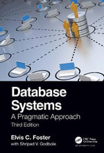 Database Systems : A Pragmatic Approach, 3rd edition - Elvis Foster