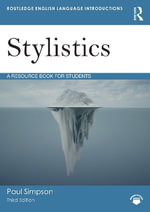 Stylistics : A Resource Book for Students - Paul  Simpson