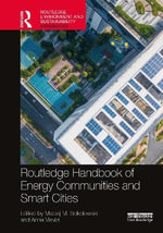 Routledge Handbook of Energy Communities and Smart Cities : Routledge Environment and Sustainability Handbooks - Anna  Visvizi