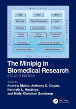 The Minipig in Biomedical Research - Andrew Makin