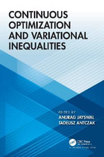 Continuous Optimization and Variational Inequalities - Anurag Jayswal