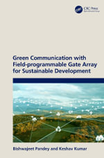 Green Communication with Field-programmable Gate Array for Sustainable Development - Bishwajeet Pandey