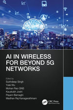 AI in Wireless for Beyond 5G Networks - Kaustubh Joshi