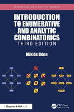 Introduction to Enumerative and Analytic Combinatorics : Discrete Mathematics and Its Applications - Miklos Bona