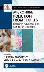 Microfibre Pollution from Textiles : Research Advances and Mitigation Strategies - R. Rathinamoorthy