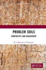 Problem Soils : Constraints and Management - K C Manorama Thampatti