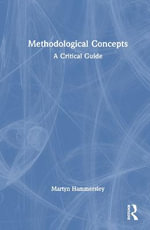 Methodological Concepts : A Critical Guide - Martyn Hammersley