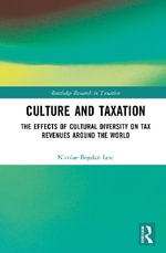 Culture and Taxation : The Effects of Cultural Diversity on Tax Revenues Around the World - Nicolae-Bogdan Ianc