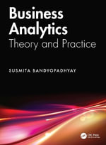 Business Analytics : Theory and Practice - Susmita  Bandyopadhyay