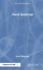 Quick JavaScript : Quick Programming - David Matuszek
