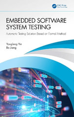 Embedded Software System Testing : Automatic Testing Solution Based on Formal Method - Yongfeng Yin