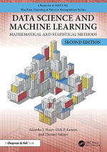 Data Science and Machine Learning : Mathematical and Statistical Methods, Second Edition - Dirk P. Kroese