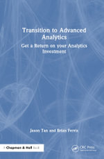 Transition to Advanced Analytics : Get a Return on Your Analytics Investment - Jason Tan