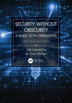 Security Without Obscurity : A Guide to PKI Operations - Jeff Stapleton