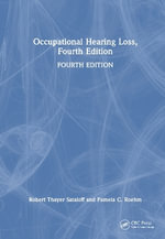 Occupational Hearing Loss, Fourth Edition - Pamela C. Roehm