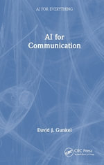 AI for Communication : AI for Everything - David J. Gunkel