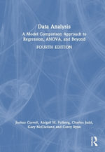 Data Analysis : A Model Comparison Approach to Regression, ANOVA, and Beyond - Josh Correll