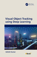 Visual Object Tracking using Deep Learning - Ashish Kumar