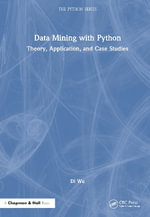 Chapman & Hall/CRC the Python : Theory, Application, and Case Studies - Di Wu