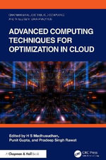 Advanced Computing Techniques for Optimization in Cloud - H S Madhusudhan