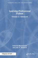 Learning Professional Python : Volume 2: Advanced - Jude D.  Hemanth