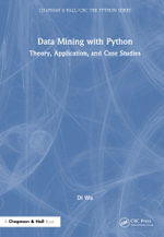 Chapman & Hall/CRC the Python : Theory, Application, and Case Studies - Di Wu