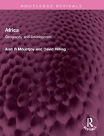 Africa : Geography and Development - Alan B Mountjoy