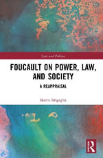 Foucault on Power, Law, and Society : A Reappraisal - Marco Brigaglia