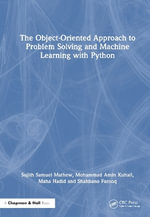 The Object-Oriented Approach to Problem Solving and Machine Learning with Python - Sujith Samuel Mathew