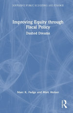 Improving Equity through Fiscal Policy : Dashed Dreams - Marc K. Fudge