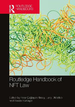 Routledge Handbook of NFT Law : 1st Edition - Larry Dimatteo