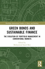 Green Bonds and Sustainable Finance : The Evolution of Portfolio Management in Conventional Markets - Marcin W. Staniewski