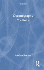 Oceanography : The Basics - Jonathan Sharples