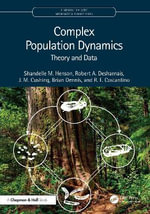Complex Population Dynamics : Theory and Data - Shandelle M. Henson