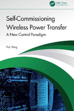 Self-Commissioning Wireless Power Transfer : A New Control Paradigm - Yun  Yang