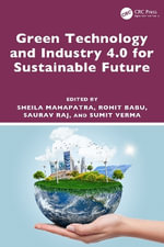 Green Technology and Industry 4.0 for Sustainable Future - Rohit  Babu