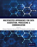 Multifaceted approaches for Data Acquisition, Processing & Communication - B Sandhya